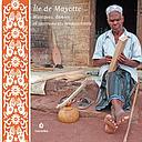 Ile Mayotte "musiques, danses et instruments traditionnels"