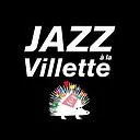 FESTIVAL JAZZ A LA VILLETTE